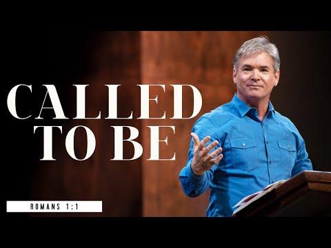 Called To Be - Part 2 (Romans 1:1-6)