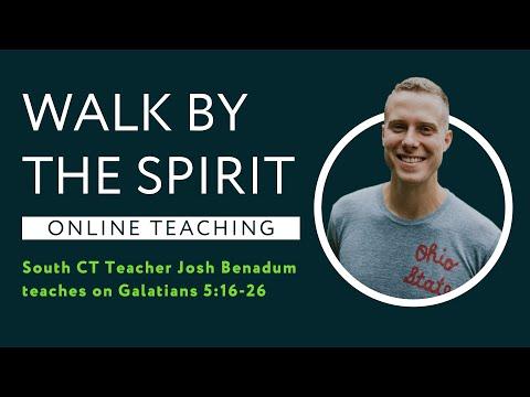 Galatians 5:16-26 - Walk By the Spirit