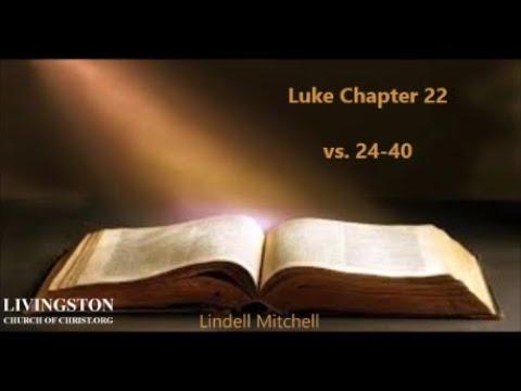 Bible Study 4/24/22  Luke 22:24-40