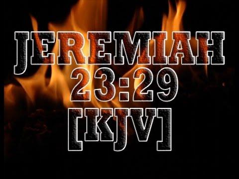 Scripture Pictures:Jeremiah 23:29[KJV]