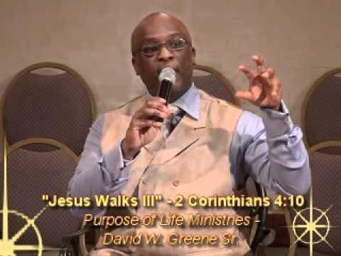 Jesus Walks III - 2Corinthians 4:10(1/2)