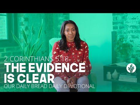 The Evidence Is Clear | 2 Corinthians 5:18 | Our Daily Bread Video Devotional