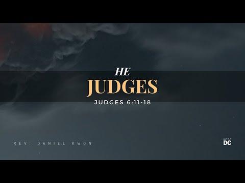 He Judges - Judges 6:11-18 // KCPC DC // Mar 6, 2022