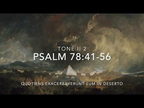 Psalm 78:41-56 – Quotiens exacerbaverunt eum in deserto