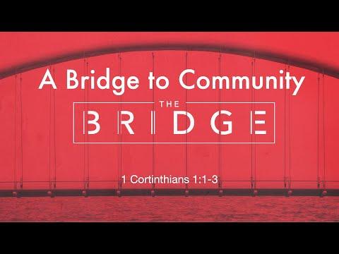 SRMI Bible Study "A Bridge to Community"  1 Corinthians 1:1-3 - June 16, 2022