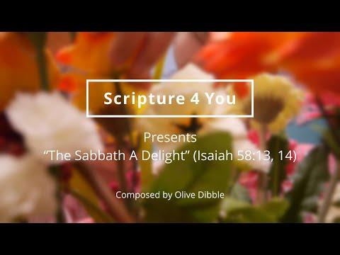 "The Sabbath A Delight" - Isaiah 58:13, 14 - Scripture Song