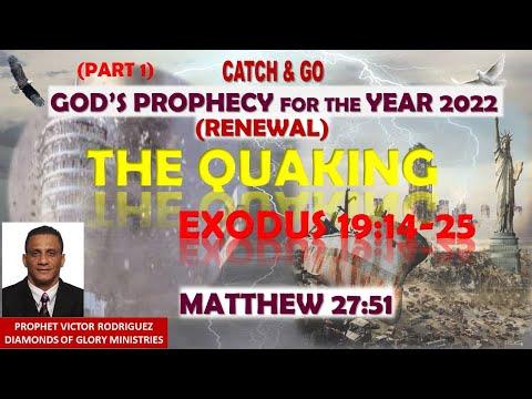 The Quaking - God's Prophecy For The Year 2022 - Renewal (Exodus 19:14-25 & Matthew 27:51) - Part 1