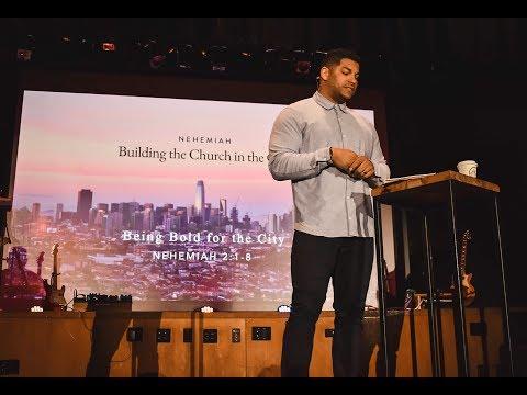 Being Bold for the City | Nehemiah 2:1-8