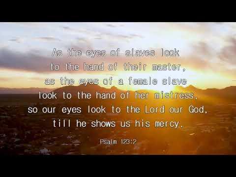 iway bible verse (Psalm 123:2)
