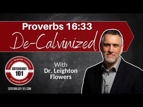 Proverbs 16:33 De-Calvinized: Casting Lots &amp; Calvinism
