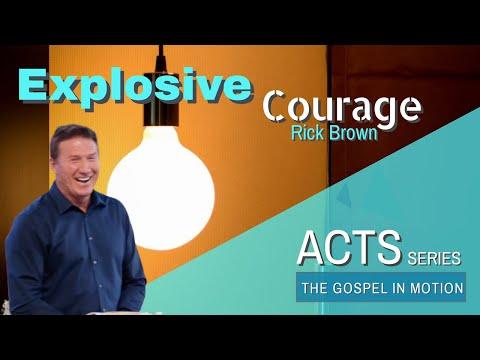Explosive Courage | Episode 5 | Acts 18:1-18 | Pastor Rick Brown