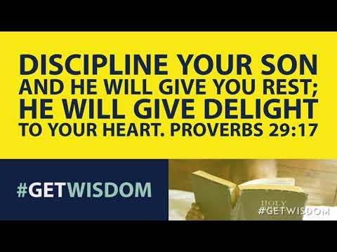 Proverbs | Get Wisdom Proverbs 29:17