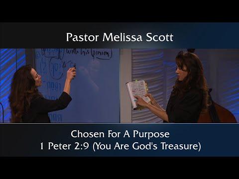 1 Peter 2:7-10 Chosen For A Purpose (You Are God's Treasure) - 1 Peter #33