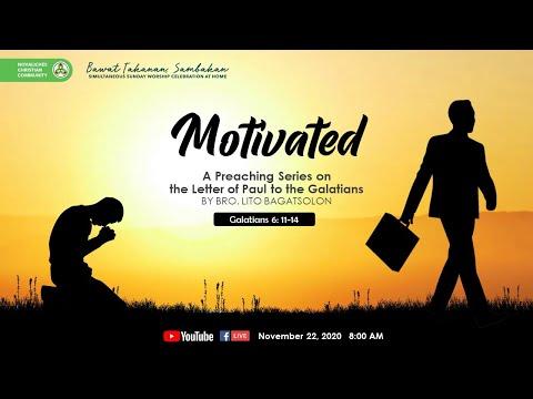 Motivated // Galatians 6:11-14 // Tagalog Bible Preaching