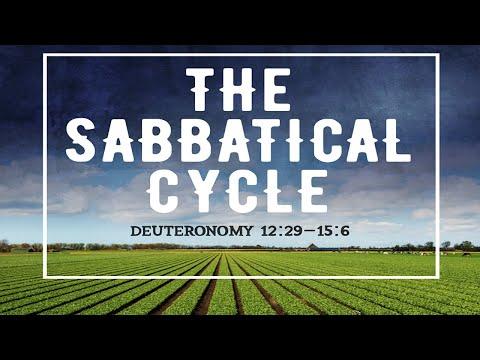 The Sabbatical Cycle Deut 12:29-15:6 05.22.2021