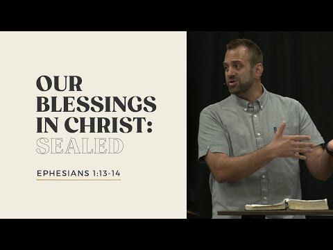 Ephesians (5):  "Our Blessings in Christ: Sealed" Part One (Ephesians 1:13-14) | Costi Hinn