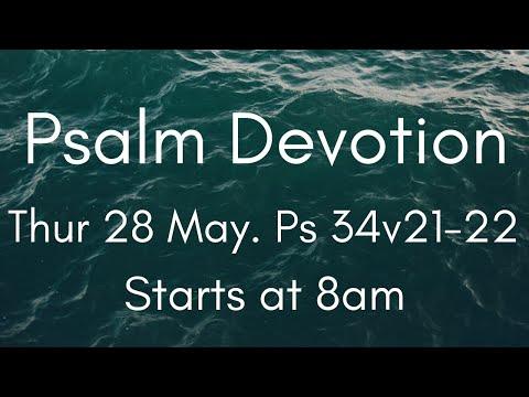 Psalm Devotion 28 May. Ps 34:21-22.