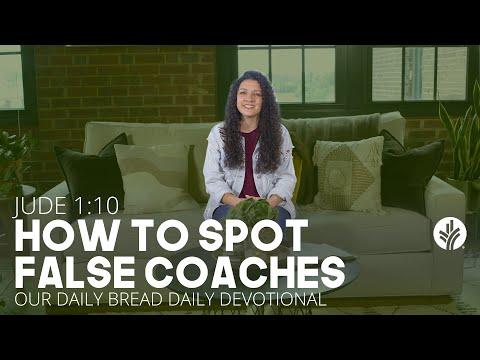 How to Spot False Coaches | Jude 1:10 | Our Daily Bread | Daily Devotional