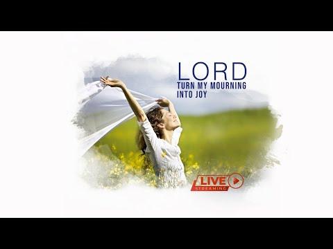 Lord Turn My Mourning Into Joy - Bible Message, Psalm 30:11-12, September 12, 2020