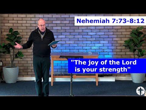 "The joy of the Lord is your strength" Nehemiah 7:73-8:12(28th November 2021)