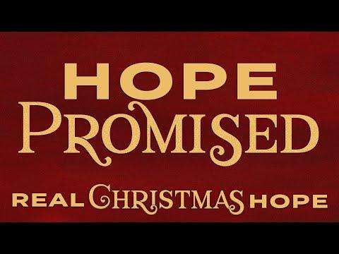 Real Christmas Hope - Hope Promised - Micah 5:1-5