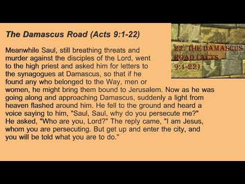 22. The Damascus Road (Acts 9:1-22)