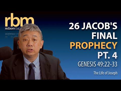 27 20220904 Jacob's Final Prophecy Pt. 4 (Gen 49:22-33)