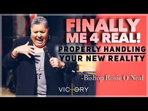 Bishop Rosie O’Neal//Finally Me 4 Real//John 20:15-20