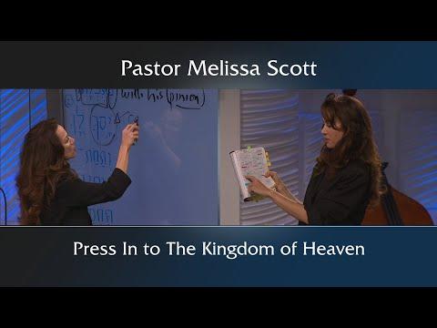 Matthew 11:12 Press In To The Kingdom of Heaven