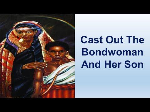 Cast Out The Bondwoman And Her Son - Genesis 21:1-34