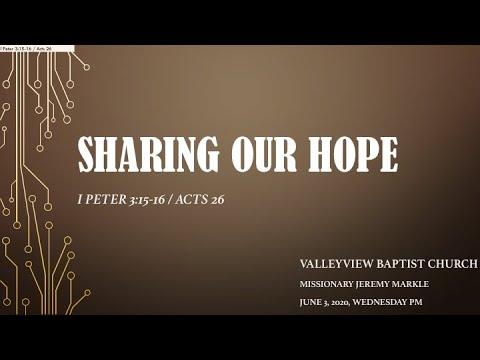 Sharing Our Hope ~ I Peter 3:15-16 / Acts 26