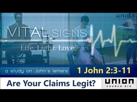 1 John 2:3-11 - Are Your Claims Legit?
