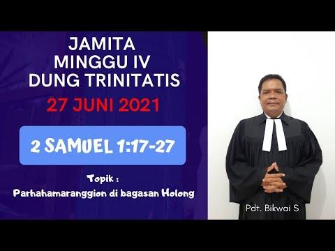 Jamita Minggu IV dung Trinitatis 27 Juni 2021: 2 Samuel 1:17-27 Parhahamaranggion di bagasan Holong