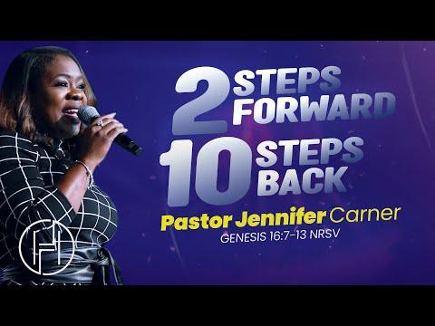 Two Steps Forward, Ten Steps Back | Pastor Jennifer Carner | Genesis 16:7-13 | Sunday Message