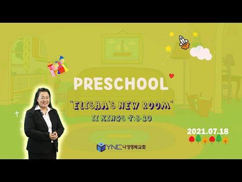 20210718 나성영락교회 Preschool “Elisha’s New Room” 2 Kings 4:8-10