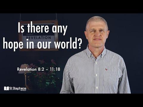 7. Is there any hope in our world? | Revelation 8:2-11:18 (part 2) | 21/03/2021