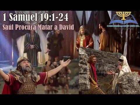 19-1Samuel 19:1-24/Saúl Procura Matar a David