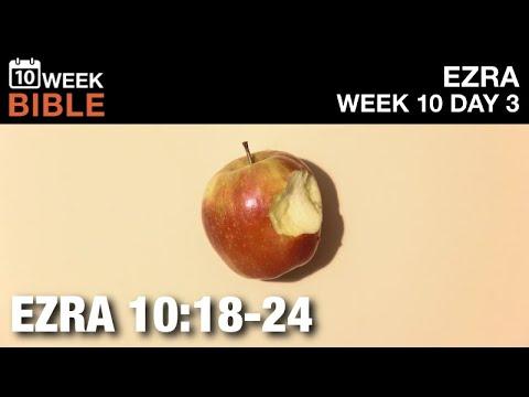 The Guilty Priests | Ezra 10:18-24 | Week 10 Day 3 Study of Ezra