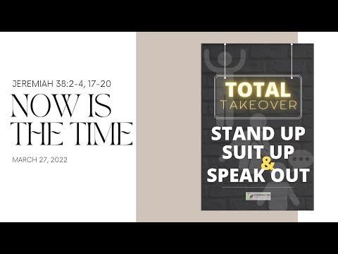 Jeremiah 38:2-4, 17-20 | Now Is the Time | Daniel Noh | March 27, 2022
