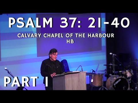 Tuesday Night Study | Psalm 37:21-40 Part 1 | Pastor Joe Pedick | Calvary Chapel Huntington Beach