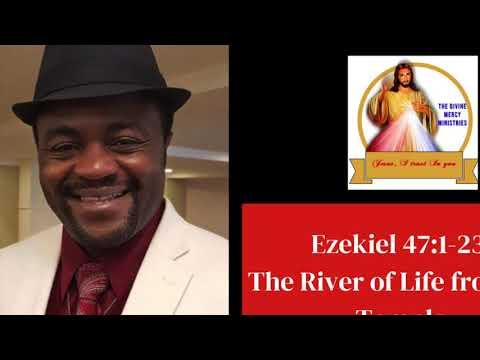 April 8th Ezekiel 47:1-23 The River of Life From the Temple by Brother Valentine Mbinglo