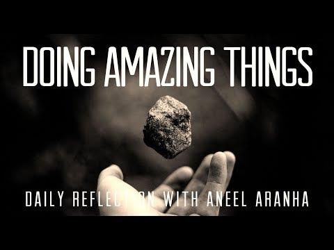 Daily Reflection With Aneel Aranha | John 14:7-14 | May 18, 2019