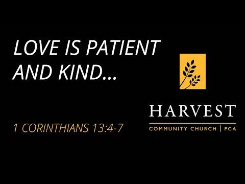 Sermon on 1 Corinthians 13:4-7 “Love is Patient and Kind” by Pastor Jacob Gerber