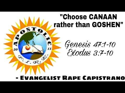"CHOOSE CANAAN RATHER THAN GOSHEN" • Genesis 47:1-10 || Evangelist Rape Capistrano