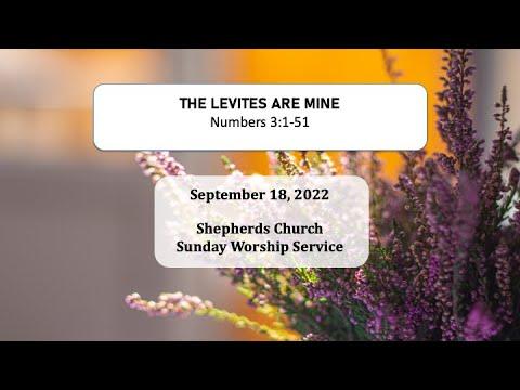 The Levites Are Mine (Numbers 3:1-51) | Shepherds Church