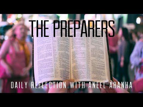December 6, 2020 - The Preparers - A Reflection on Mark 1:1-8