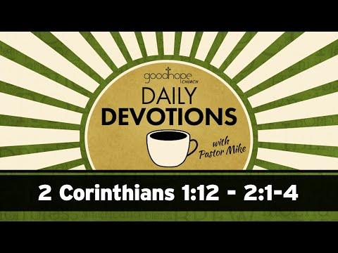 2 Corinthians 1:12 - 2:1-4 // Daily Devotions with Pastor Mike