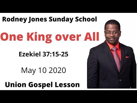 One King over All, Ezekiel 37:15-25, May 10, 2020, Sunday school lesson (UGP)