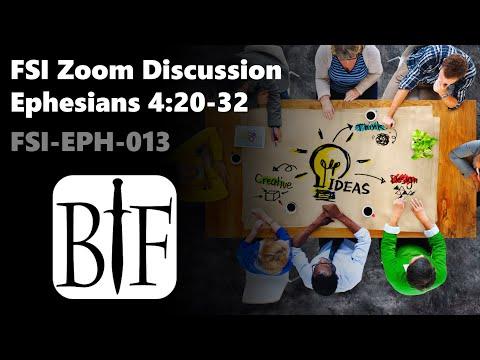 FSI Zoom Discussion Ephesians 4:20-32 | FSI-EPH-013