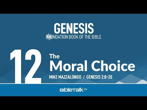 The Moral Choice (Genesis 2:8-20) | Mike Mazzalongo | BibleTalk.tv